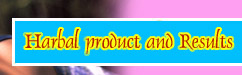 Herbal product and results