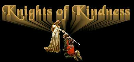 Knights of Kindness - Helping to Change the World - One smiling Face at a Time.