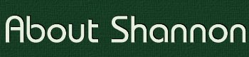 About Shannon