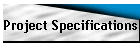Project Specifications