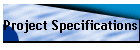 Project Specifications