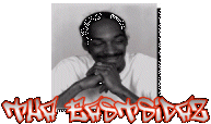 -< Tha Eastsidaz >-