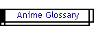 Anime Glossary