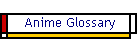 Anime Glossary