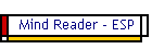 Mind Reader - ESP
