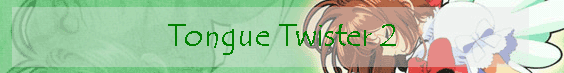 Tongue Twister 2