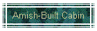 Amish-Built Cabin