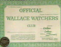 Official Wallace Watcher Certificate!