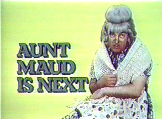 Aunt Maude!
