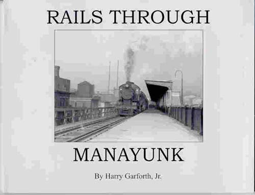 Rails Through Manayunk Book