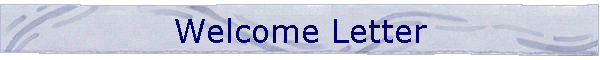 Welcome Letter
