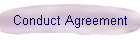 Conduct Agreement