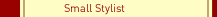 Small Stylist