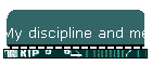 My discipline and me