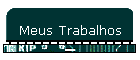 Meus Trabalhos