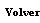 VOLVER