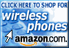 Click here to shop for wireless phones