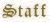 STAFF