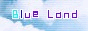 ++Blue Land++