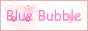 Blue Bubble