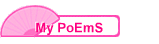 My PoEmS