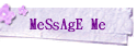 MeSsAgE Me