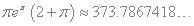 pi e^pi (2 + pi) = 373.7867418...