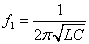 f1 = 1 / 2 pi sqrt(L C)