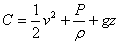 C = 1/2 v^2 + P / rho + g z