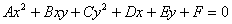 Ax^2 + Bxy + Cy^2 + Dx + Ey + F = 0