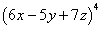 (6x - 5y + 7z)^4