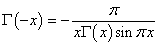 Gamma(-x) = -pi / (x Gamma(x) sin(pi x))