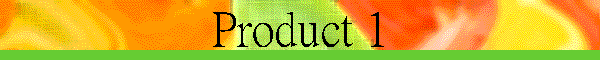Product 1