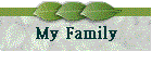 My Family