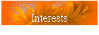 Interests