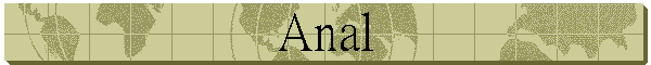 Anal
