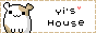 Yi*s House