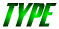 type.gif (1853 bytes)