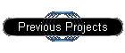 Previous Projects