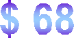 $ 68
