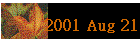 2001 Aug 21