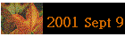 2001 Sept 9