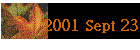 2001 Sept 23
