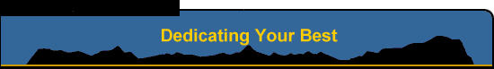 Dedicating Your Best