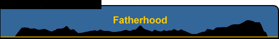 Fatherhood