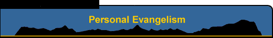 Personal Evangelism