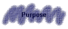 Purpose