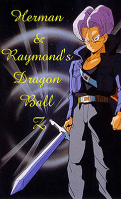 Herman & Raymond's Dragon Ball Z