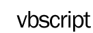 VBScript