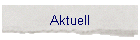 Aktuell